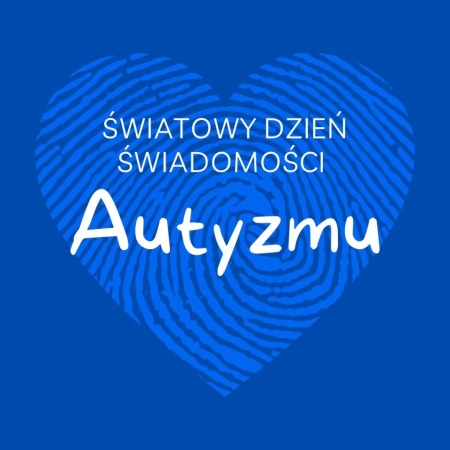 Światowy  DZIEŃ ŚWIADOMOŚCI AUTYZMU